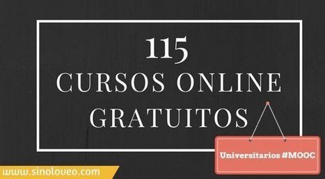 115 cursos universitarios, online y gratuitos que inician en julio. | Educación, pedagogía, TIC y mas.- | Scoop.it