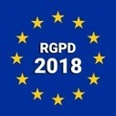 Le 25 mai c&rsquo;est RGPD | Intelligence &eacute;conomique, Information et Influence&hellip; | Cybers&eacute;curit&eacute; - Innovations digitales et num&eacute;riques | Scoop.it