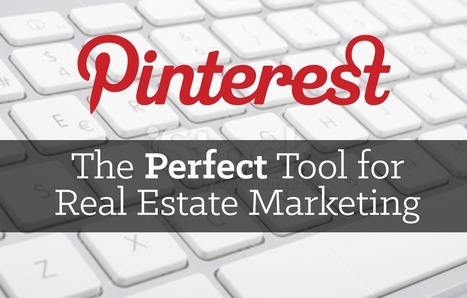 Pinterest: The Perfect Tool for Real Estate Marketing | Social Media Engagement | Scoop.it