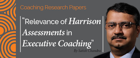 Research Paper: Relevance of Harrison Assessments in Executive Coaching | Executive Coaching and Mentoring | Scoop.it