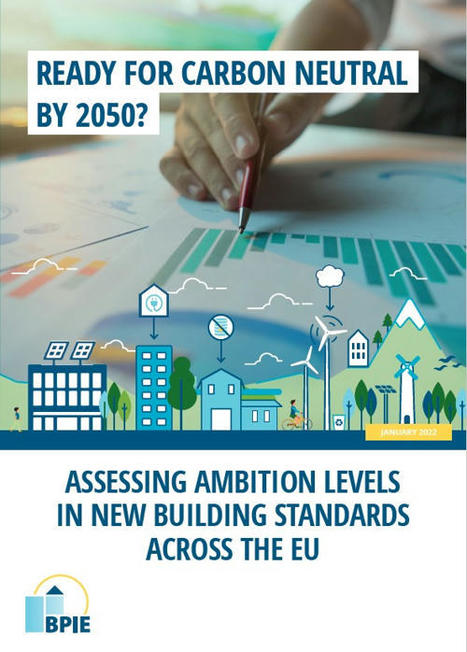 Ready for carbon neutral by 2050? Assessing ambition levels in new building standards across the EU | Energy Transition in Europe | www.energy-cities.eu | Scoop.it