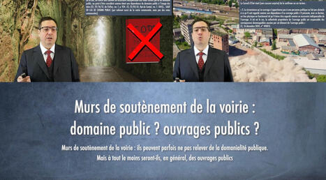 Murs de soutènement de la voirie : domaine public ? ouvrages publics ? [VIDEO et article] | Politiques publiques et société | Scoop.it