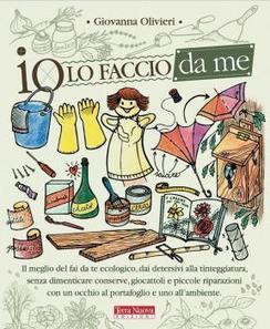 (Quasi ) Tutto fatto in casa...si può | Consumo Critico, Decrescita, Riuso e Riciclo Creativo | Scoop.it