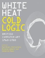 White Heat Cold Logic (British #ComputerArt 1960 - 1980) | The MIT Press // #mediaart | Digital #MediaArt(s) Numérique(s) | Scoop.it