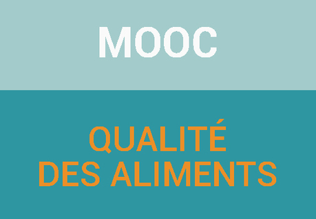 MOOC sur la qualité des aliments | AGROALIMENTAIRE | Scoop.it