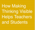 How Making Thinking Visible Helps Teachers and Students - November Learning | iPads, MakerEd and More  in Education | Scoop.it