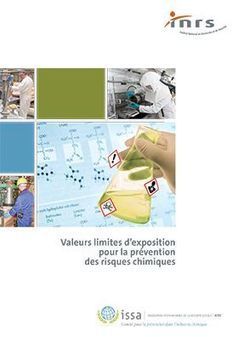 Valeurs limites d’exposition pour la prévention des risques chimiques – Brochure INRS | Prévention du risque chimique | Scoop.it