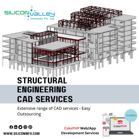 Structural Engineering CAD & BIM Services – CakePHP Web Development | CAD Services - Silicon Valley Infomedia Pvt Ltd. | Scoop.it