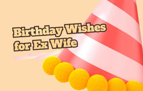 35+ Birthday Wishes for Ex-Wife | SwifDoo PDF | Scoop.it