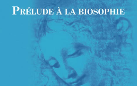Bernard Delor : Prélude à la biosophie. Éloge de la spiritualité naturelle | EntomoScience | Scoop.it