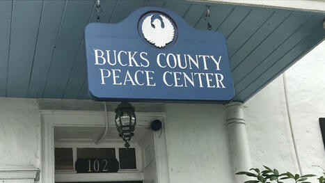 After 40 Years, Bucks County Peace Center Closes Amid Funding Cuts and Political Pushback | Newtown News of Interest | Scoop.it