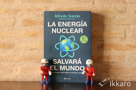 Reseña y notas sobre La Energía nuclear salvará el mundo | tecno4 | Scoop.it