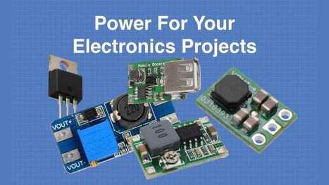 Powering Your Electronic Projects | tecno4 | Scoop.it