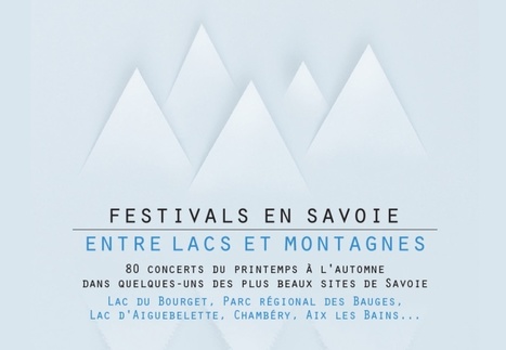 Chambéry et sa Région, fenêtres sur le monde : "Festivals entre lacs et montagnes | Ce monde à inventer ! | Scoop.it