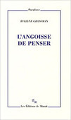 Evelyne Grossman : L'angoisse de penser | Les Livres de Philosophie | Scoop.it