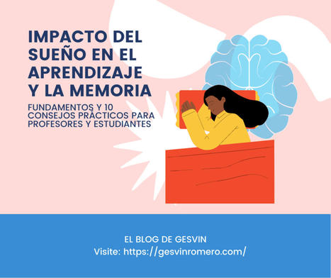 Impacto del Sue&ntilde;o en el Aprendizaje y la Memoria &ndash; Fundamentos y 10 Consejos Pr&aacute;cticos para Profesores y Estudiantes | Infograf&iacute;a &ndash; | Pedalogica: educaci&oacute;n y TIC | Scoop.it
