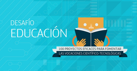 Fundación Telefónica: Las 100 Innovaciones educativas | LabTIC - Tecnología y Educación | Scoop.it