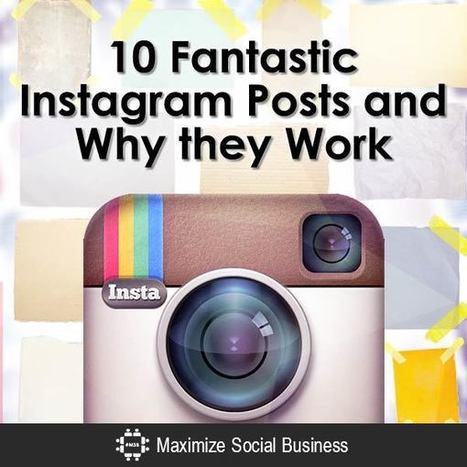 10 Fantastic Instagram Posts and Why They Work | Latest Social Media News | Scoop.it