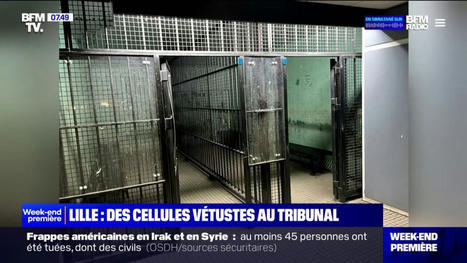Lille: des avocats dénoncent la vétusté des cellules du palais de justice | Droit | Scoop.it