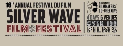 2016 Silver Wave Film Festival | The New Brunswick Literary Times | Scoop.it