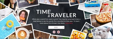 Time Traveler by Merriam-Webster: Search Words by First Known Use Date - critical thinking discussions | iGeneration - 21st Century Education (Pedagogy & Digital Innovation) | Scoop.it