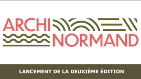 ARCHINORMAND #2 : appel &agrave; candidatures | Une semaine d'actu - Newsletter de veille de l'AURH | Scoop.it