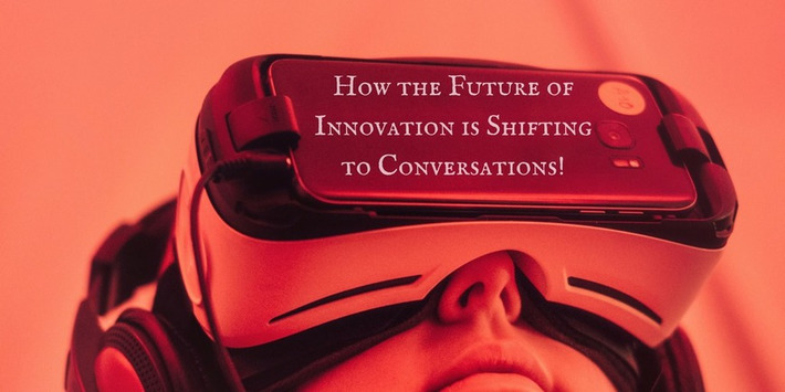 How the Future of Innovation is Shifting to Conversations! | Digital Social Media Marketing | Scoop.it