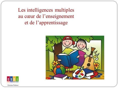 Les intelligences multiples au cœur de l'enseignement et de l'apprentissage | KILUVU | Scoop.it