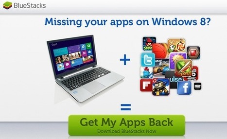 How to Run Android Apps on Windows 8 with Bluestacks | Le Top des Applications Web et Logiciels Gratuits | Scoop.it