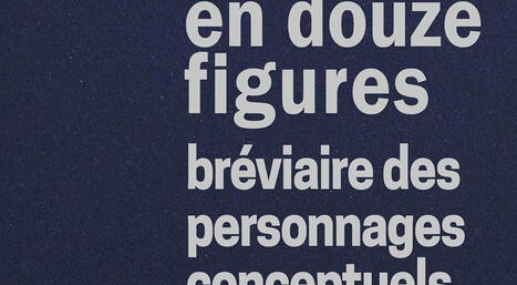 Dork Zabunyan, Elie During (dir.) : Deleuze en douze figures. Br&eacute;viaire des personnages conceptuels | Les Livres de Philosophie | Scoop.it