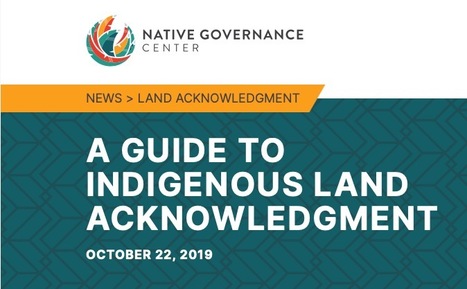 A guide to Indigenous land acknowledgment | Indigenous Land Acknowledgement: A Seeking | Scoop.it