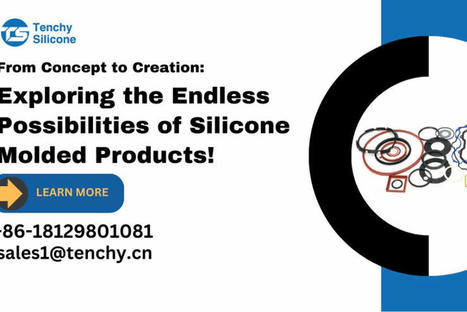 Exploring the Limitless Potentials of Silicone Molded Products: From Concept to Creation! | Silicone Products | Scoop.it