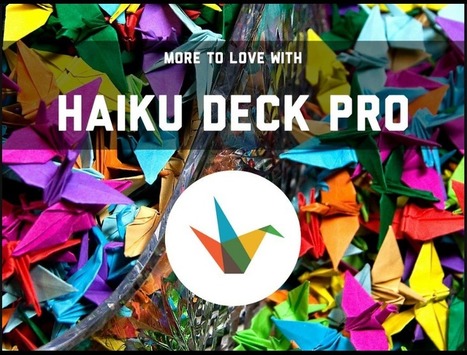 Announcing Haiku Deck Pro | Digital Presentations in Education | Scoop.it