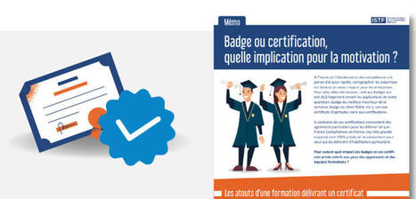 Badge ou certification, quelle implication pour la motivation ? Un mémo de l'ISTF fait le point | Formation : Innovations et EdTech | Scoop.it