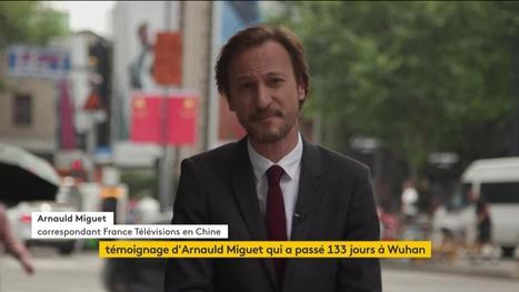 VIDEO. "Il y avait un climat de peur sur la ville" : le correspondant de France Télévisions témoigne, après 133 jours passés à Wuhan | Wuhan, Hubei | Scoop.it