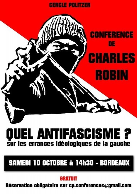 Quel antifascisme ? – Conférence de Charles Robin à Bordeaux | ACTUALITÉ | Scoop.it