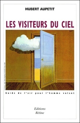 "Les visiteurs du ciel", guide météo pour le vol libre dernière édition  | No limite | Scoop.it
