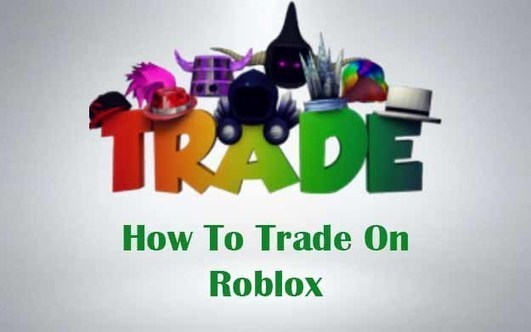 How To Trade In Roblox For All Items St - how to trade on roblox for all items step by step tutorial