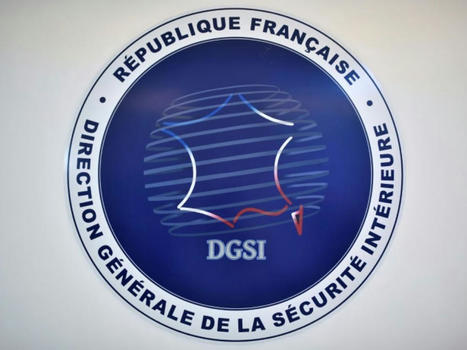 Ingérences étrangères: la DGSI change de braquet ... | Renseignements Stratégiques, Investigations & Intelligence Economique | Scoop.it
