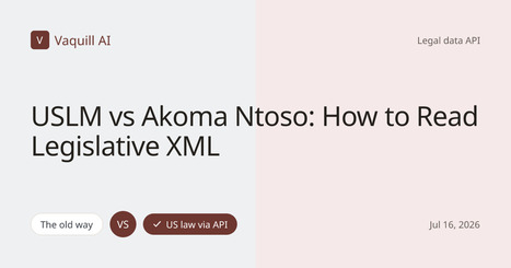 USLM vs Akoma Ntoso: How to Read Legislative XML | Documentation juridique | Scoop.it