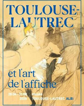 L’mTL è il museo Toulouse-Lautrec di Albi in mostra “Toulouse-Lautrec e l’arte del manifesto” - Timenews24.it | Destination Albi - revue de presse | Scoop.it