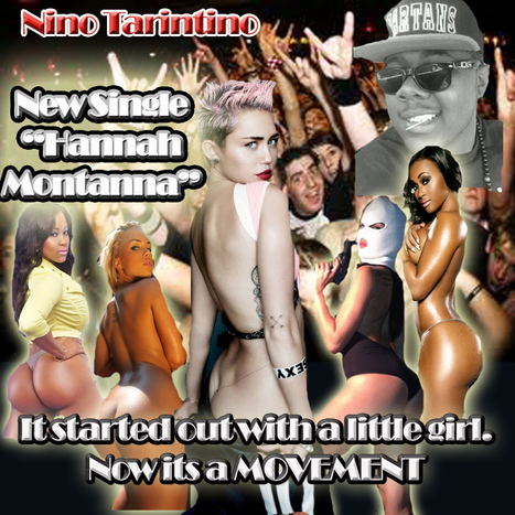 @NinoTaritino and his new single "HannahMontanna"  #YouGottaHearThis" | GetAtMe | Scoop.it