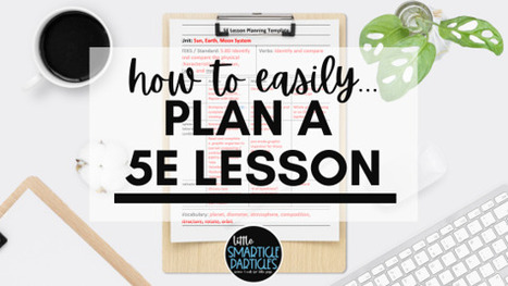 Planning a 5E Lesson – | Education 2.0 & 3.0 | Scoop.it