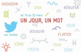 Un jour, un mot sur Twitter | Semaine de la langue française | Arts et FLE | Scoop.it