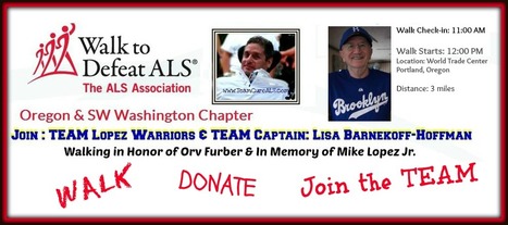Portland Metro Walk: TEAM Lopez Warriors - Walk to Defeat ALS®| WALK*Donate*Join the TEAM! | #ALS AWARENESS #LouGehrigsDisease #PARKINSONS | Scoop.it