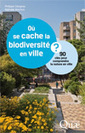37 collectivit&eacute;s agissent pour allier nature en ville et lutte contre le changement climatique | Nature en ville | Scoop.it
