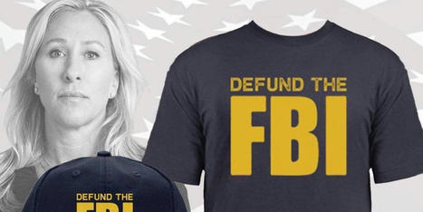 'Personal Gestapo': Marjorie Taylor Greene makes cash off claims FBI is covering up Biden's 'crimes' - RawStory.com | Backstabber Watch | Scoop.it