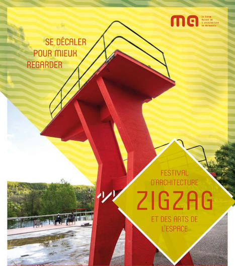 ZIGZAG, un festival le long de la vallée de la Seine | Architecture - Construction | Scoop.it