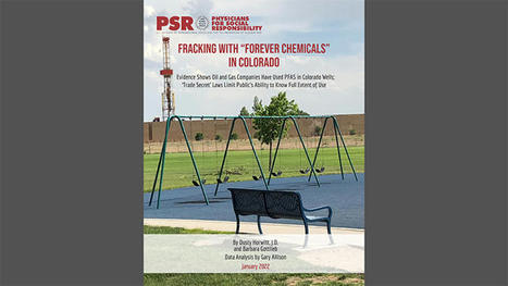 New Report: Fracking with "Forever Chemicals" in Colorado - PSR.org | Agents of Behemoth | Scoop.it