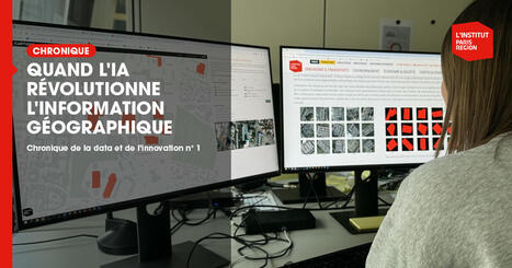 [CHRONIQUE] Quand l'intelligence artificielle révolutionne l'information géographique | veille publications sur les territoires (CIST) | Scoop.it